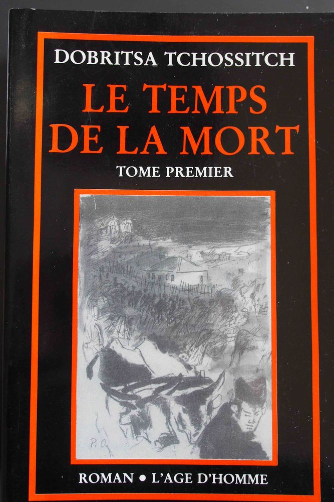 LE TEMPS DE LA MORT - Dobritsa Tchossitch, 30 Rennes (35)