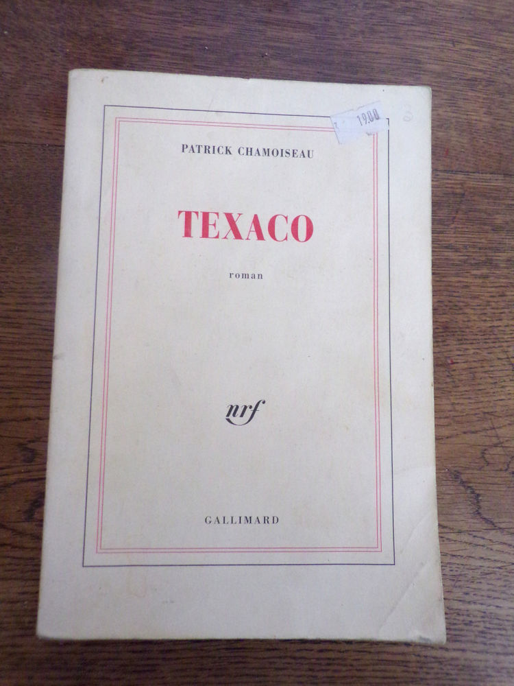 Texaco Patrick Chamoiseau édition Gallimard nrf roman 1992  4 Laval (53)