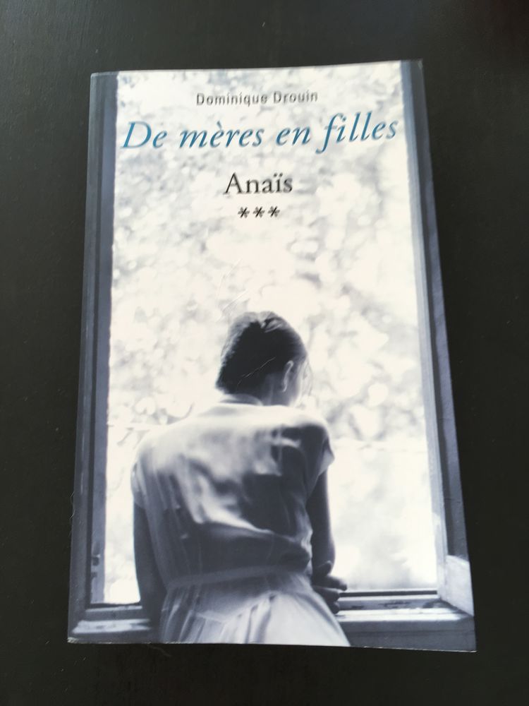 Tome 3   ANAIS, DE MERES EN FILLES  D.Drouin 10 La R�union (97)
