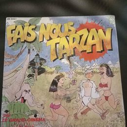 45 Tours : fais nous tarzan par le grand cin�ma 1 La Fert�-sous-Jouarre (77)