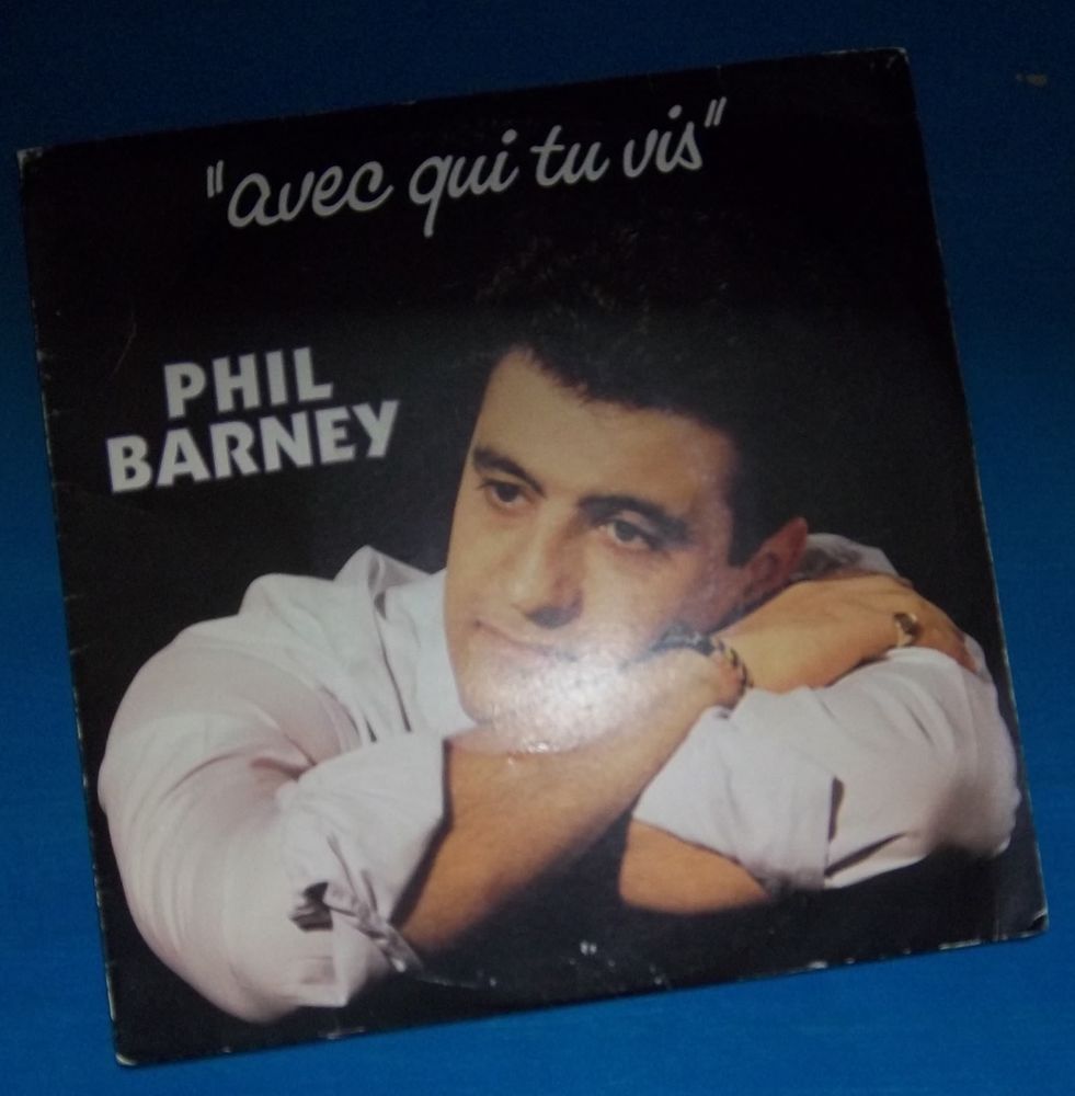 45 tours Phil Barney avec qui tu vis 2 Colombier-Fontaine (25)