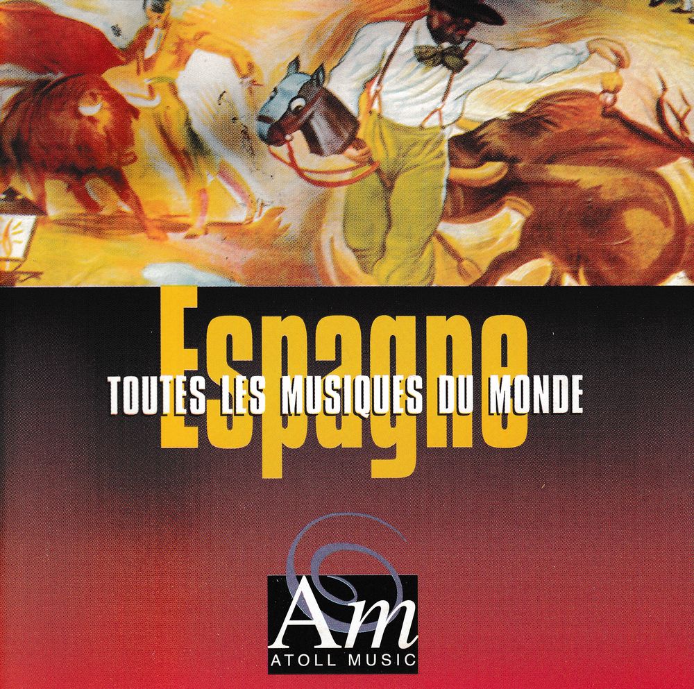 CD   Toutes Les Musiques Du Monde:  Espagne - Y Viva Espa�a 5 Antony (92)