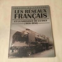 Trains de l�gende. Les r�seaux Fran�ais et la naissance de la SNCF (1938-1950) 12 Saint-Denis-en-Val (45)