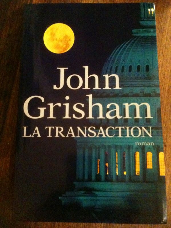  La transaction  : de John Grisham. 14 Asni�res-sur-Seine (92)