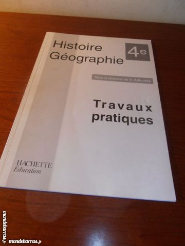 Travaux pratiques d'histoire-g�ographie (10) 4 Tours (37)