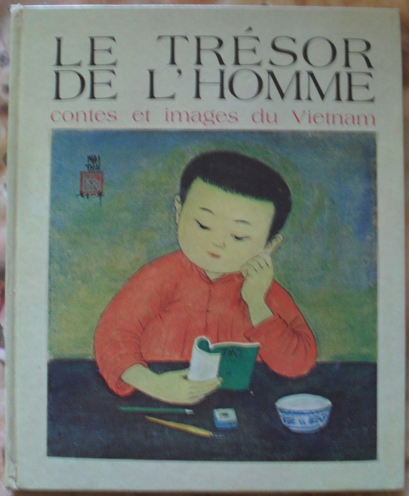 LE TRESOR DE L'HOMME   CONTES et IMAGES du VIETNAM 12 Montreuil (93)
