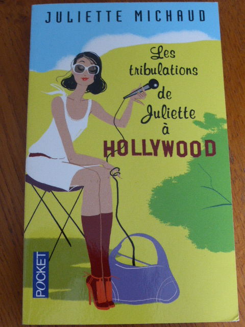Les tribulations de Juliette � Hollywood Juliette Michaud 2 Rueil-Malmaison (92)