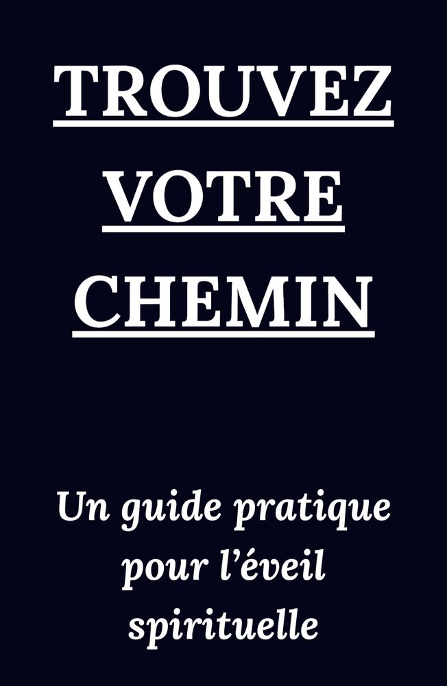 Trouvez votre chemin  un guide spirituel pratique  35 Saint-Remy-la-Calonne (55)