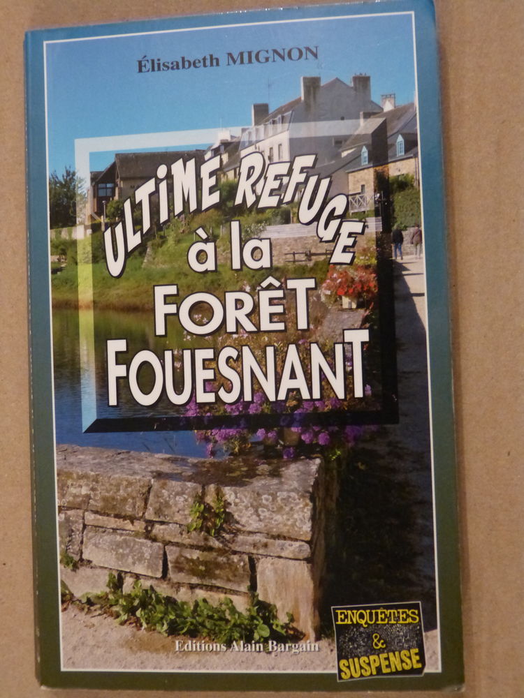 ULTIME REFUGE A LA FORET FOUESNANT  policier  BRETON BARGAIN 4 Brest (29)