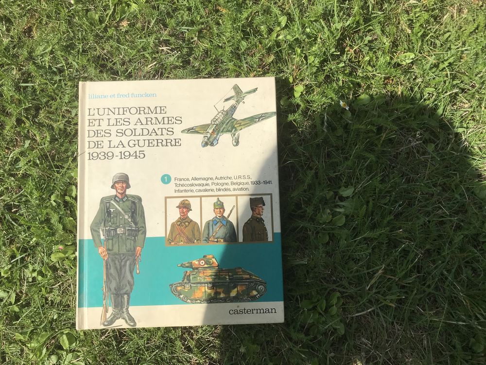 L'uniforme Et Les Armes Des Soldats De La Guerre 1939-1945  20 Haguenau (67)