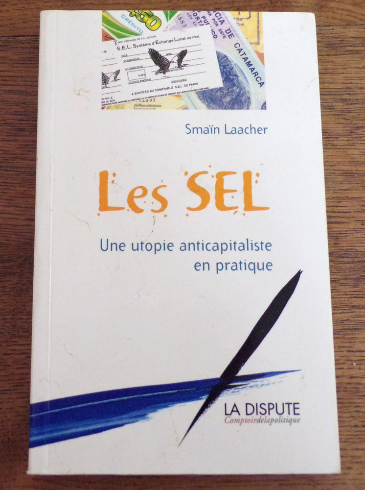 Les sel une utopie anticapitaliste en pratique Sma�n Laacher 5 Laval (53)