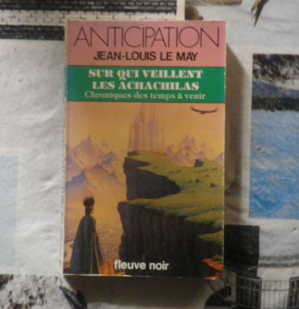 SUR QUI VEILLENT LES ACHACHILAS Chroniques des temps � venir 2 Bubry (56)