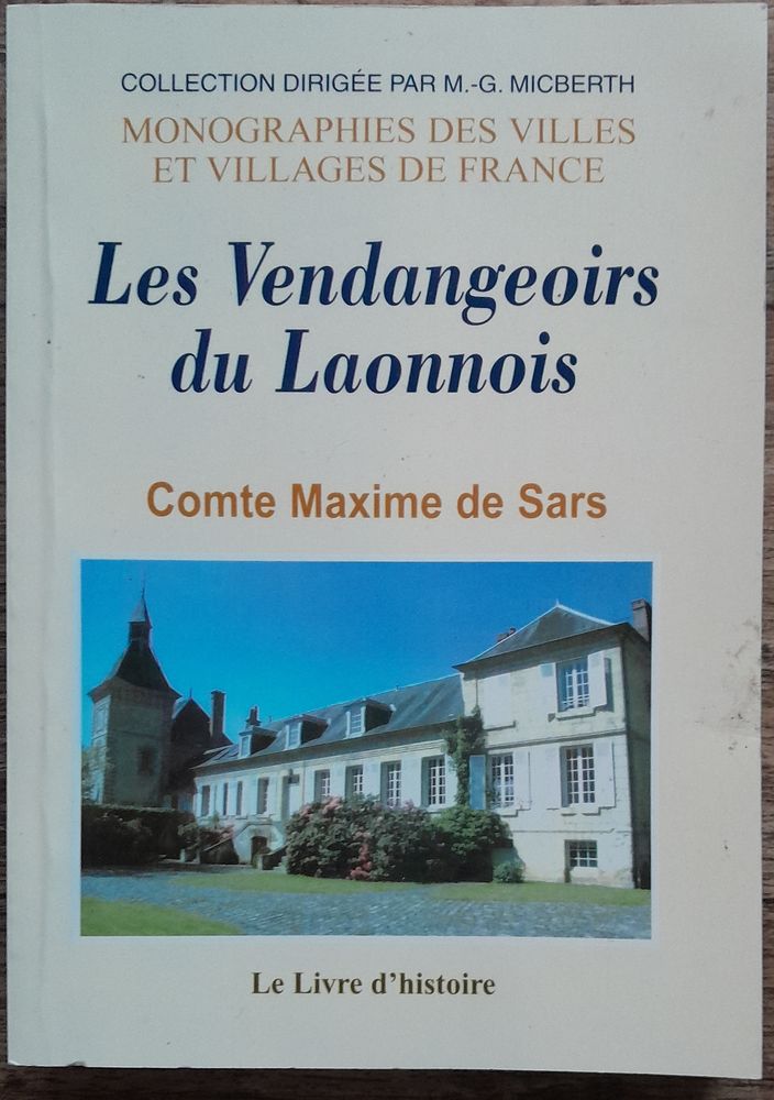 Les Vendangeoirs du Laonnois - Comte Maxime De Sars 70 Soissons (02)