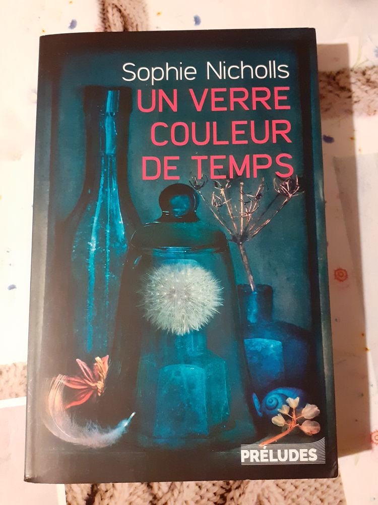  Un verre couleur de temps  - de Sophie Nicholls 10 Livry-Gargan (93)