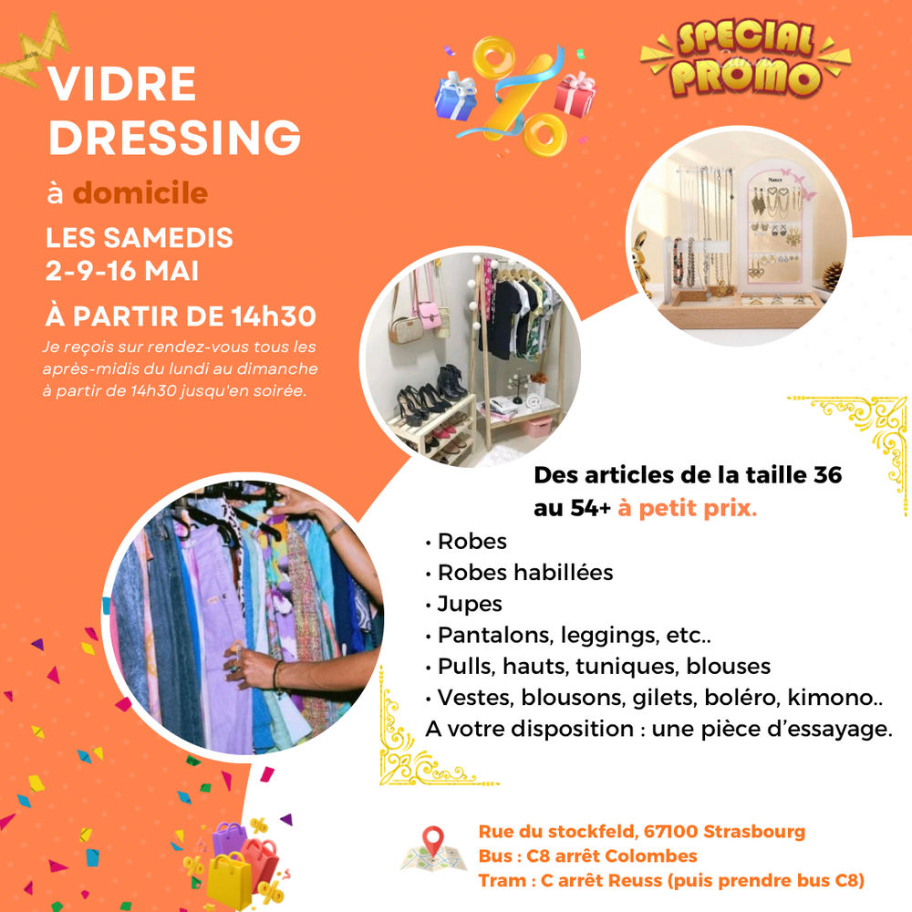 VIDE DRESSING A DOMICILE les SAMEDIS 2-9-16 mai &agrave; 14h00 0 Strasbourg (67)