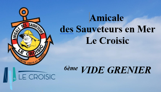 Vide Grenier de l'Amicale des Sauveteurs en Mer 0 Le Croisic (44)