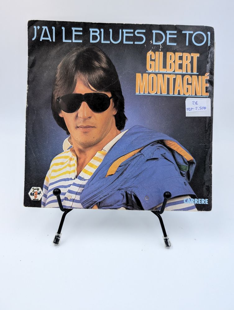 Vinyle 45 tours Gilbert Montagn� : J'ai le Blues de Toi... 2 Vulbens (74)