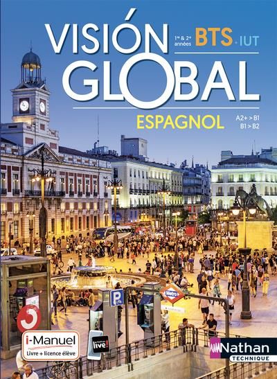 Visión global ; espagnol ; BTS 1ere et 2eme années 20 Guadeloupe (97)