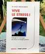 Vive le Stress ! de S.Bensabat ; Livre Neuf de grand format 5 Merville (31)
