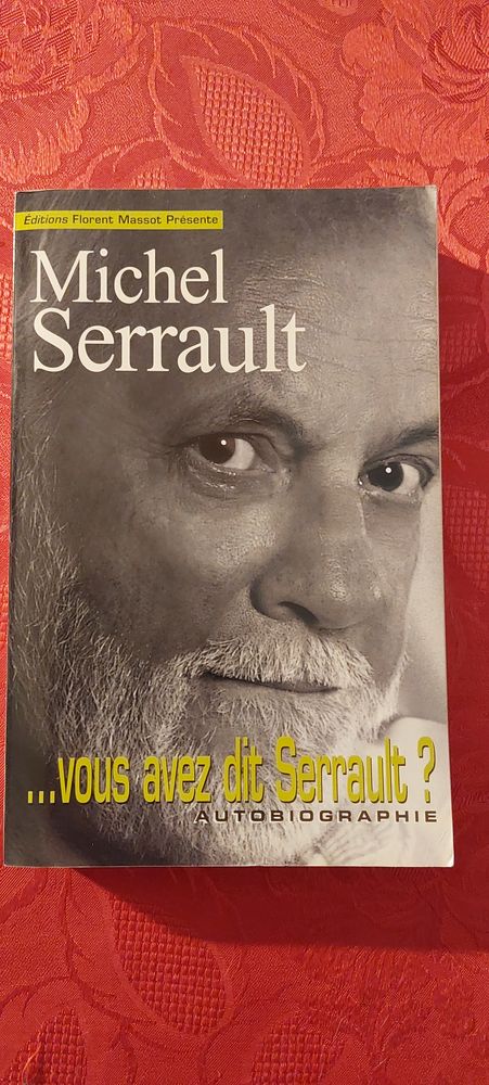 Vous avez dit Serrault - autobiographie
3 Paris 12 (75)