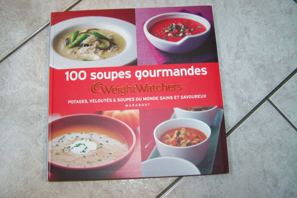 WEIGHT WATCHERS : livre 100 soupes gourmandes, NEUF 15 Abbeville (80)