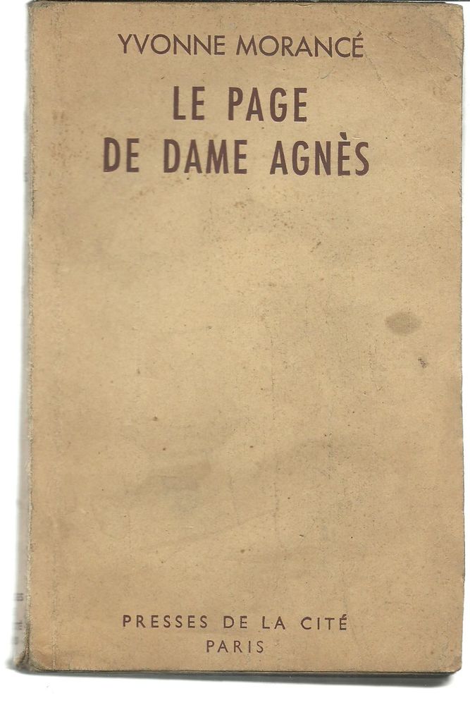 Yvonne MORANCE Le page de Dame Agn�s - 1946 8 Montauban (82)