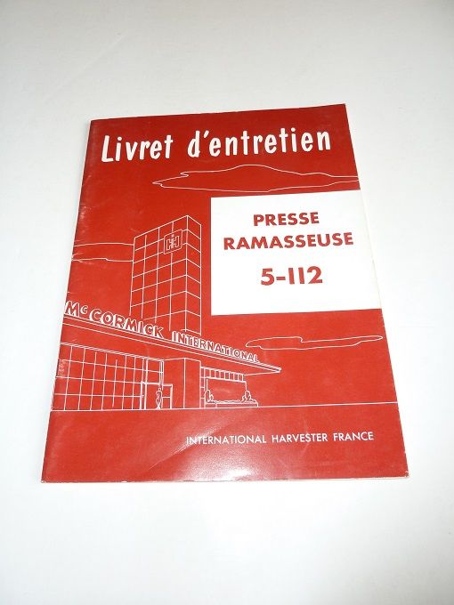 Notice d'utilisation et d'entretien presse Mac CORMICK 5-112 33 10290 Marcilly-le-hayer