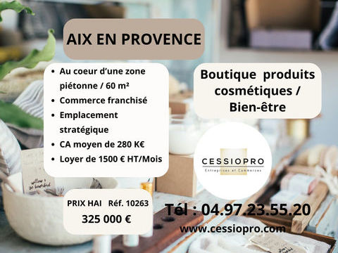Boutique de produits cosm&eacute;tiques et bien-&ecirc;tre AIX EN PROVENCE 325000 13100 Aix en provence