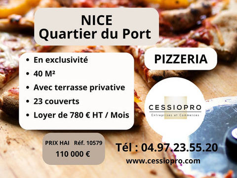 EN EXCLUSIVIT&Eacute; : PIZZERIA AVEC TERRASSE PRIVATIVE QUARTIER DU PORT 110000 06300 Nice