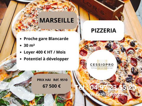 PIZZERIA DE 30m2, PROCHE GARE BLANCARDE MARSEILLE 67500 13004 Marseille
