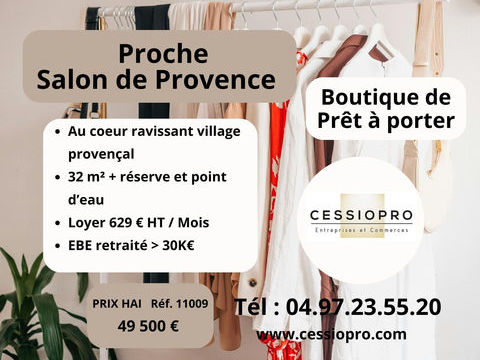 A vendre, boutique de pr&ecirc;t &agrave; porter, proche de SALON de Provence 49500 13300 Salon de provence