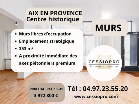 A vendre : AIX-EN-PROVENCE   CENTRE HISTORIQUE ACTIF COMMERCIAL PRIME   MURS LIBRES D'OCCUPATION 3972800 13100 Aix en provence