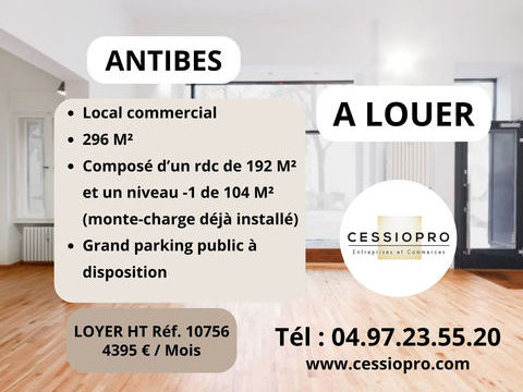 ANTIBES LOCATION PURE LOCAL COMMERCIAL 296 m2 4635 06600 Antibes