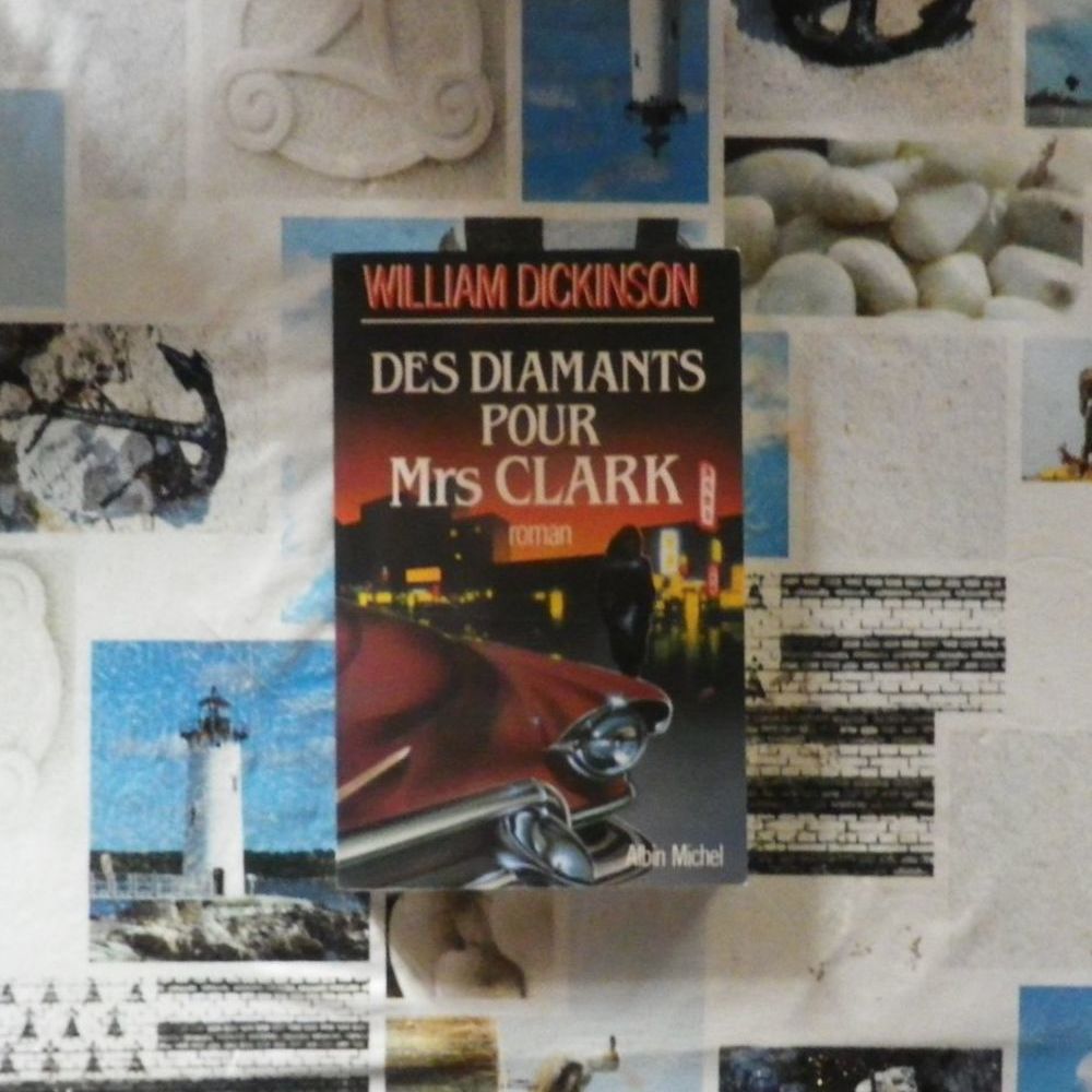 DES DIAMANTS POUR Mrs CLARK de William DICKINSON Livres et BD