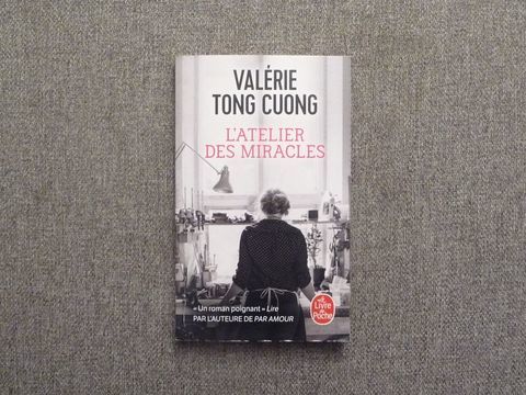 L'atelier des Miracles- Valérie Tong Cuong-Le Livre de Poche 4 Paris 15 (75)