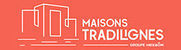 MAISONS TRADILIGNES