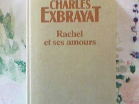 RACHEL ET SES AMOURS de Charles EXBRAYAT Ed. Albin Michel 2 Bubry (56)