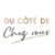 DU COTE DE CHEZ VOUS