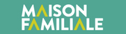 MAISON FAMILIALE