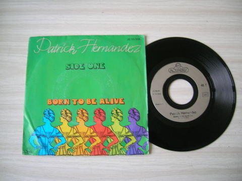 45 Tours PATRICK HERNANDEZ Born to be alive 8 Nantes (44)