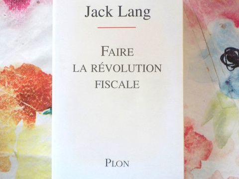 FAIRE LA REVOLUTION FISCALE par Jack LANG Ex. d�dicac� 3 Bubry (56)