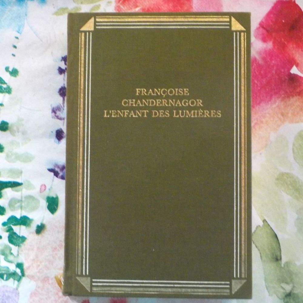 L'ENFANT DES LUMIERES de Fran&ccedil;oise CHANDERNAGOR Ed. France L Livres et BD