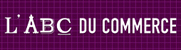 L'ABC DU COMMERCE