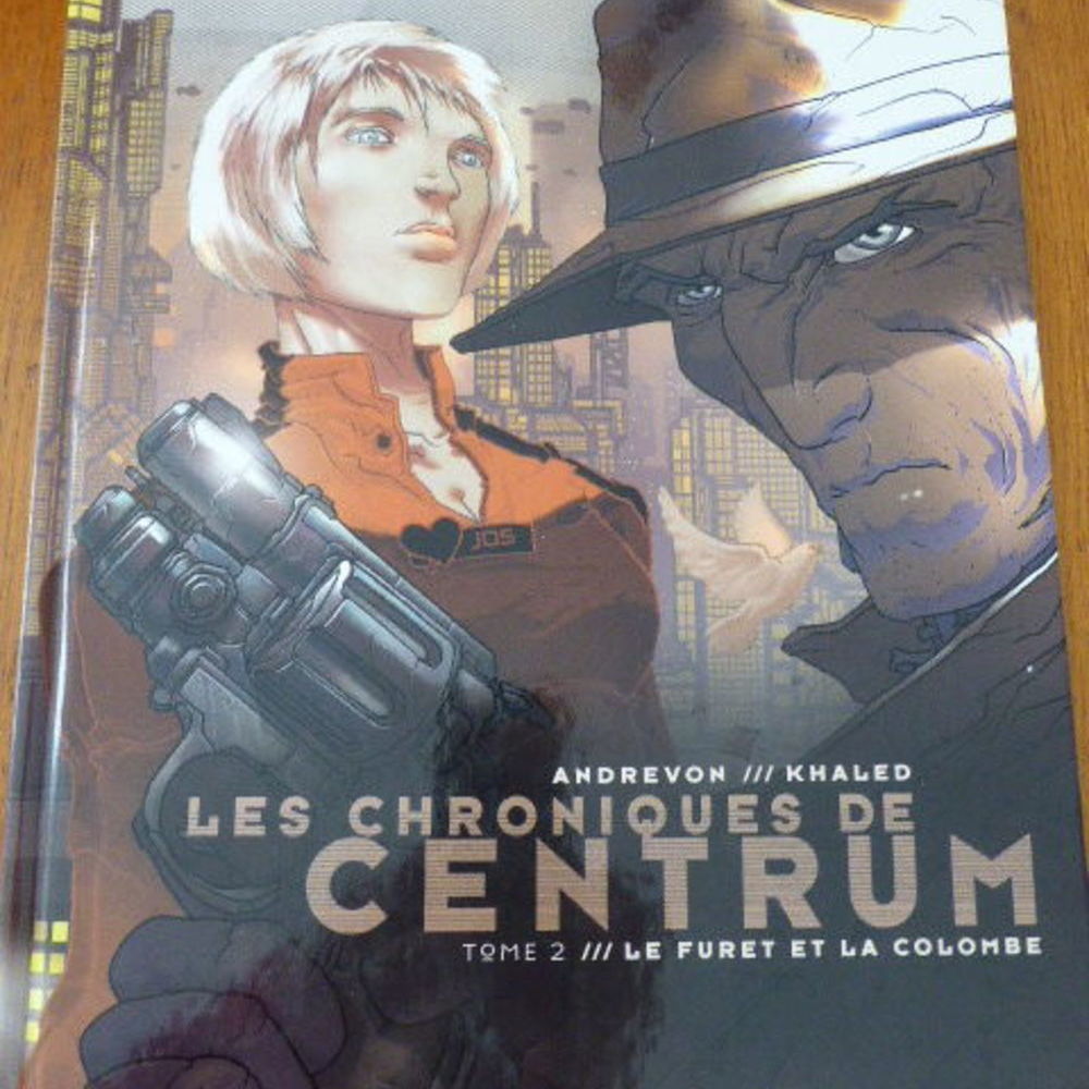Les chroniques du Centrum tome 2 Le furet et la colombe Livres et BD