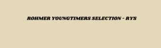 ROHMER YOUNGTIMERS SELECTION, concessionnaire 57