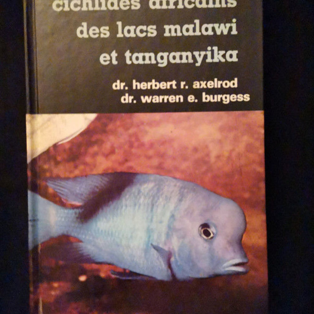 Cichlid&eacute;s Africains des lacs Malawi et tanganyika Livres et BD