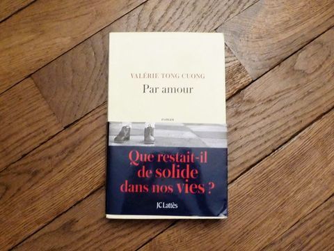 Par Amour- Valérie Tong Cuong- JC Lattès 3 Paris 15 (75)