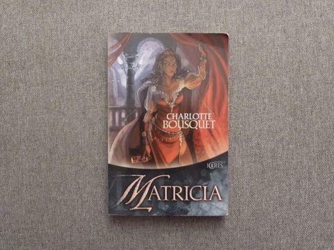 Matricia- Charlotte Bousquet- Editions Mn�mos- Icares 5 Paris 15 (75)