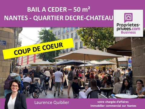 44000 NANTES - CESSION DE BAIL QUARTIER CHATEAU - DECRE 123200 44000 Nantes