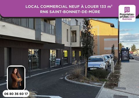 LOCAL COMMERCIAL &Agrave; LOUER 133 m&sup2; - RN6 SAINT-BONNET-DE-M&Ucirc;RE 2328 69720 Saint bonnet de mure